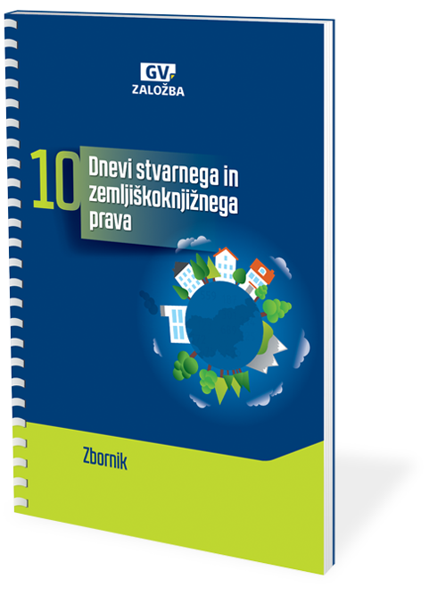 Zbornik 10. Dnevi stvarnega in zemljiškoknjižnega prava