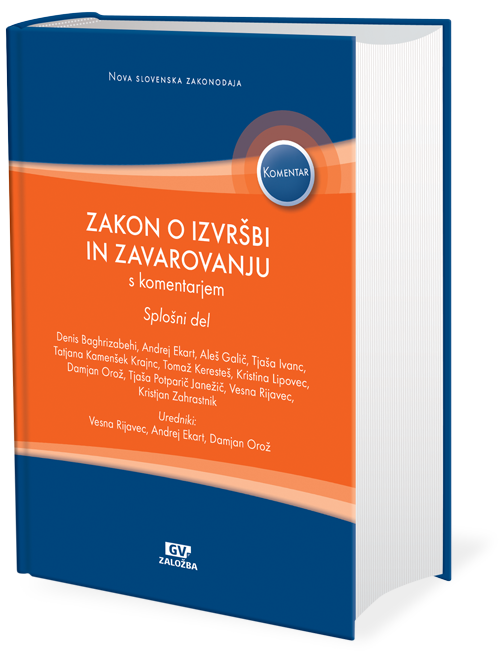 Zakon o izvršbi in zavarovanju s komentarjem, splošni del