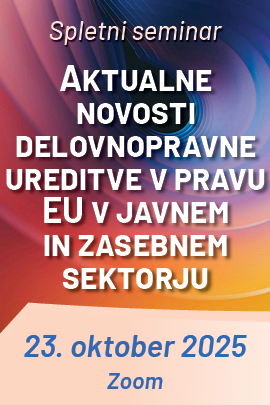 Aktualne novosti delovnopravne ureditve v pravu EU v javnem in zasebnem sektorju