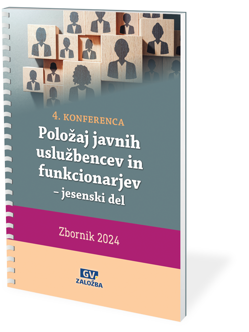 Zbornik 4. konferenca Položaj javnih uslužbencev in funkcionarjev - jesenski del