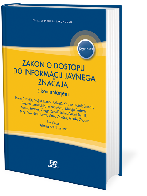 Zakon o dostopu do informacij javnega značaja (ZDIJZ) s komentarjem